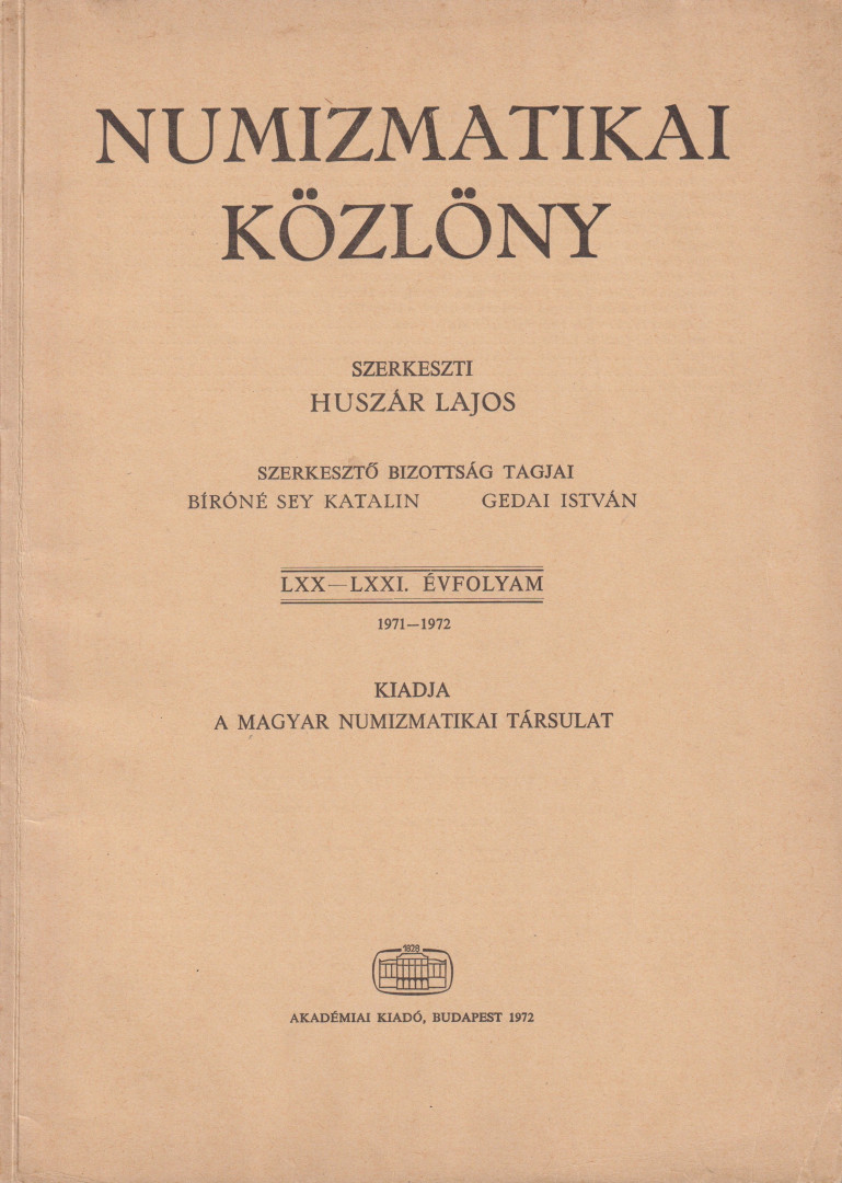 NUMIZMATIKA KÖZLÖNY  LXX-LXXI. Évfoly. 1971-1972