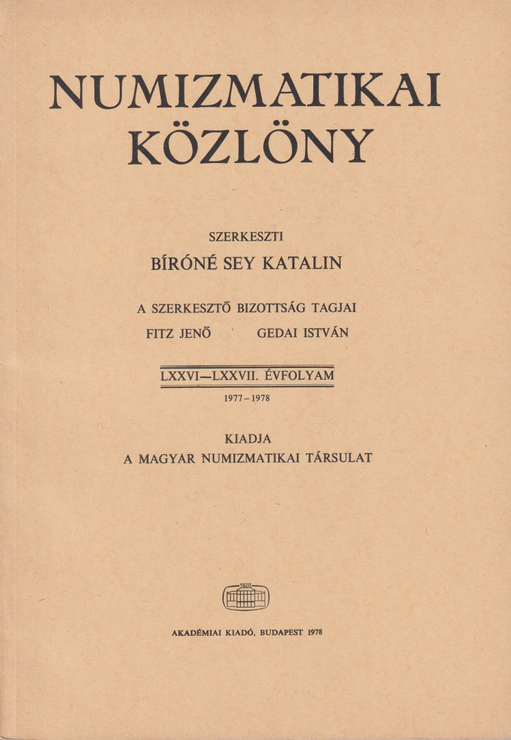 NUMIZMATIKA KÖZLÖNY  LXXVI-LXXVII. Évfoly. 1977-1978