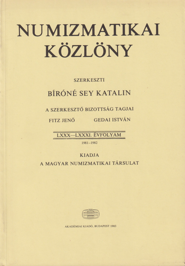 NUMIZMATIKA KÖZLÖNY  LXXX-LXXXI. Évfoly. 1981-1982