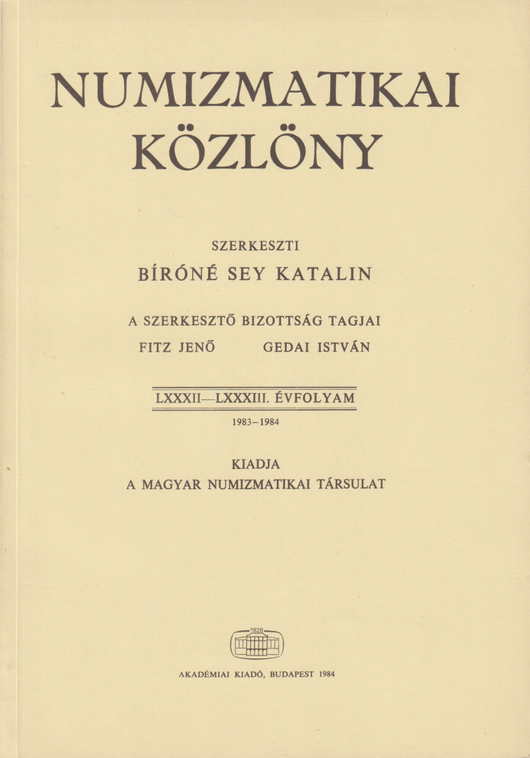NUMIZMATIKA KÖZLÖNY  LXXXII-LXXXIII. Évfoly. 1983-1984