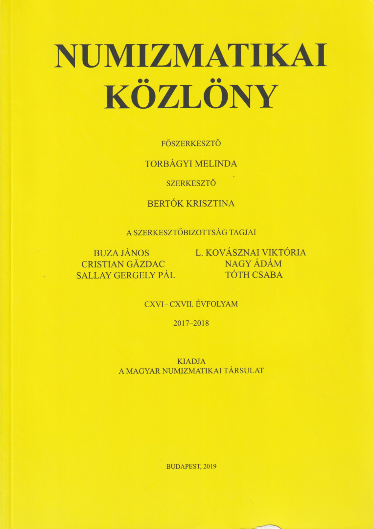 NUMIZMATIKA KÖZLÖNY  CXVI-CXVII. Évfoly. 2017-2018