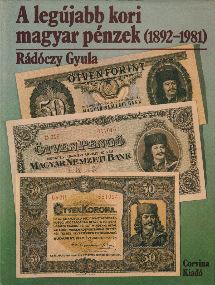 A legújabb kori magyar pénzek (1892-1981)