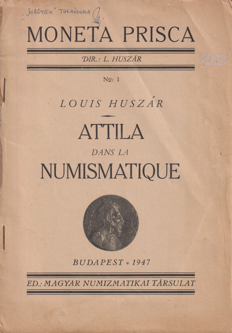 Moneta Prisca ATTILA dans la Numismatique