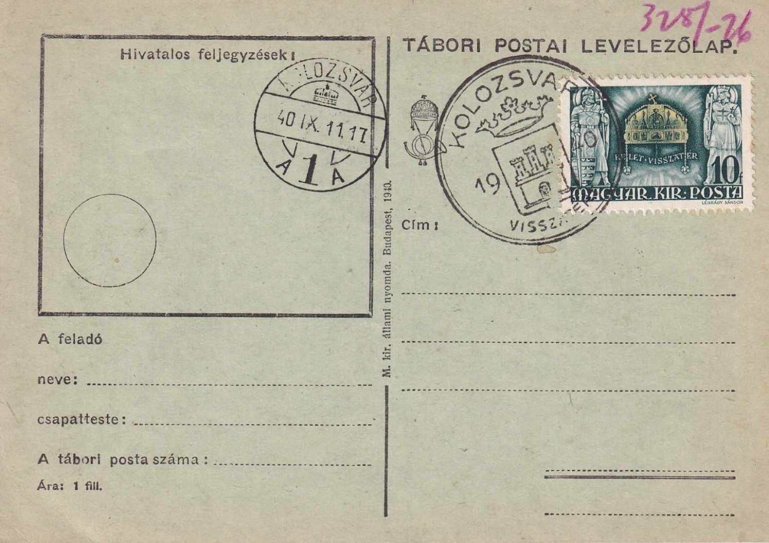 1940. KOLOZSVÁR Visszatért Tábori Postai levlap.