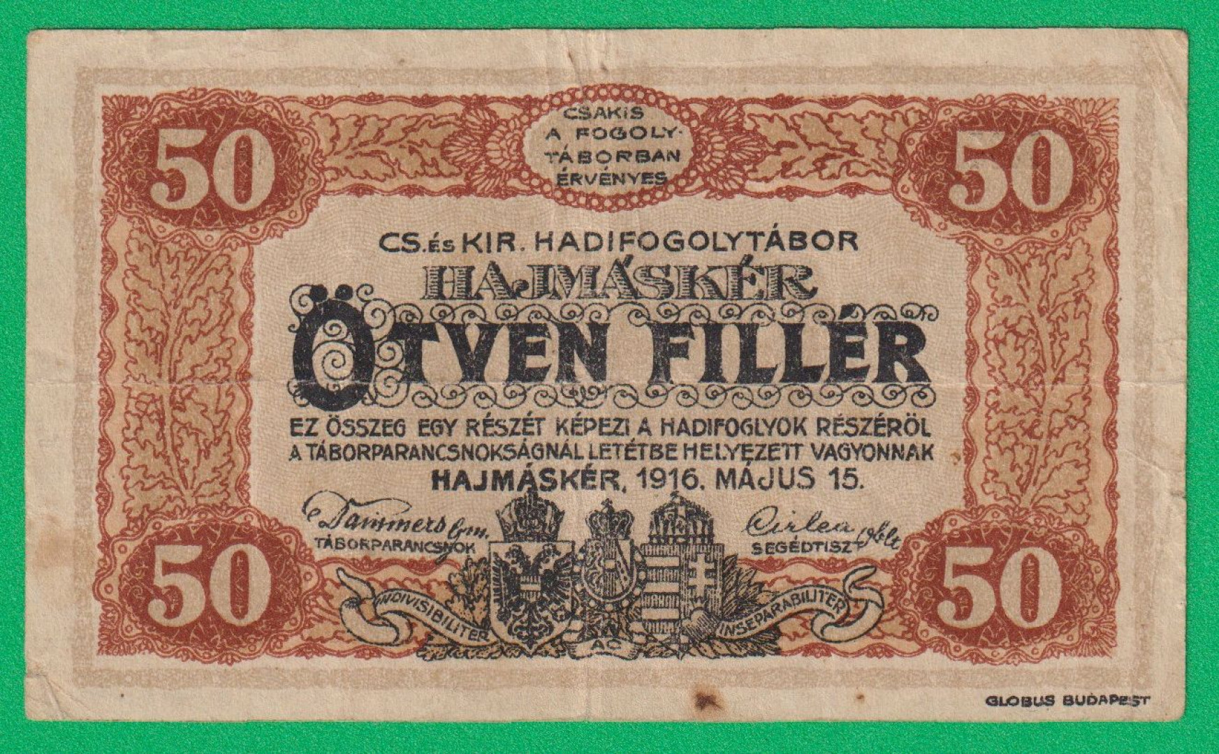 Hajmáskér 50 fillér 1916. XX.-0360 hadifogolytábor