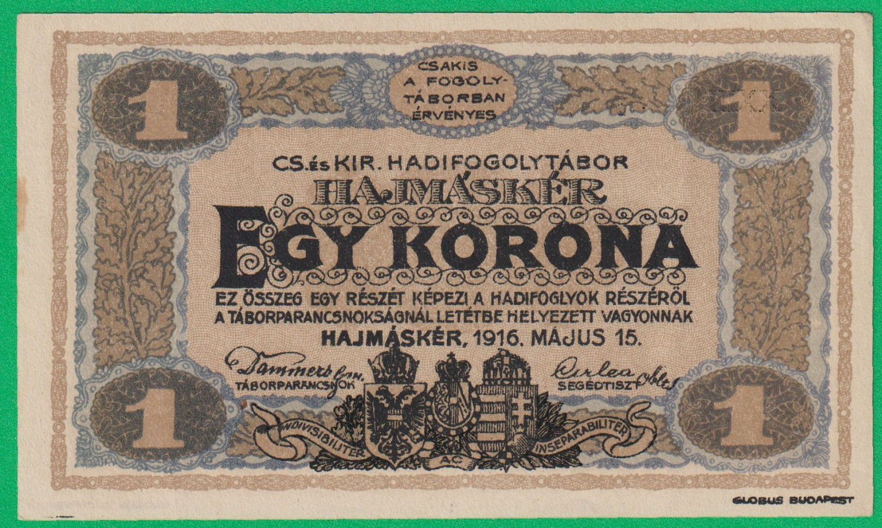 Hajmáskér 1 korona 1916. XXIII. MS-0939  hadifogolytábor