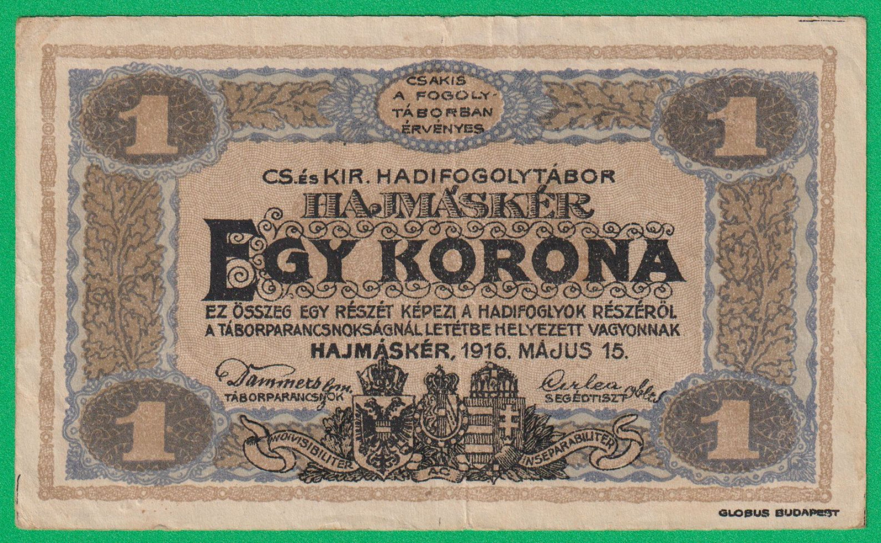 Hajmáskér 1 korona 1916. VII-0079 hadifogolytábor