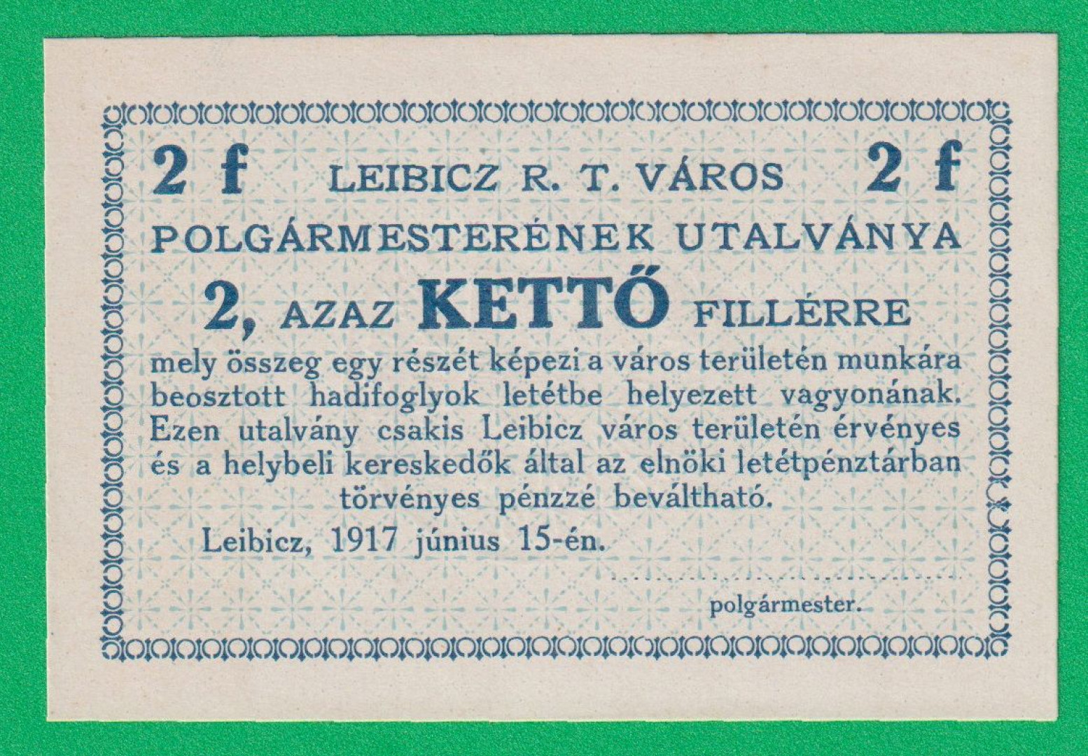 Leibicz város polgármesterének utalványa 2 fillér 1917.