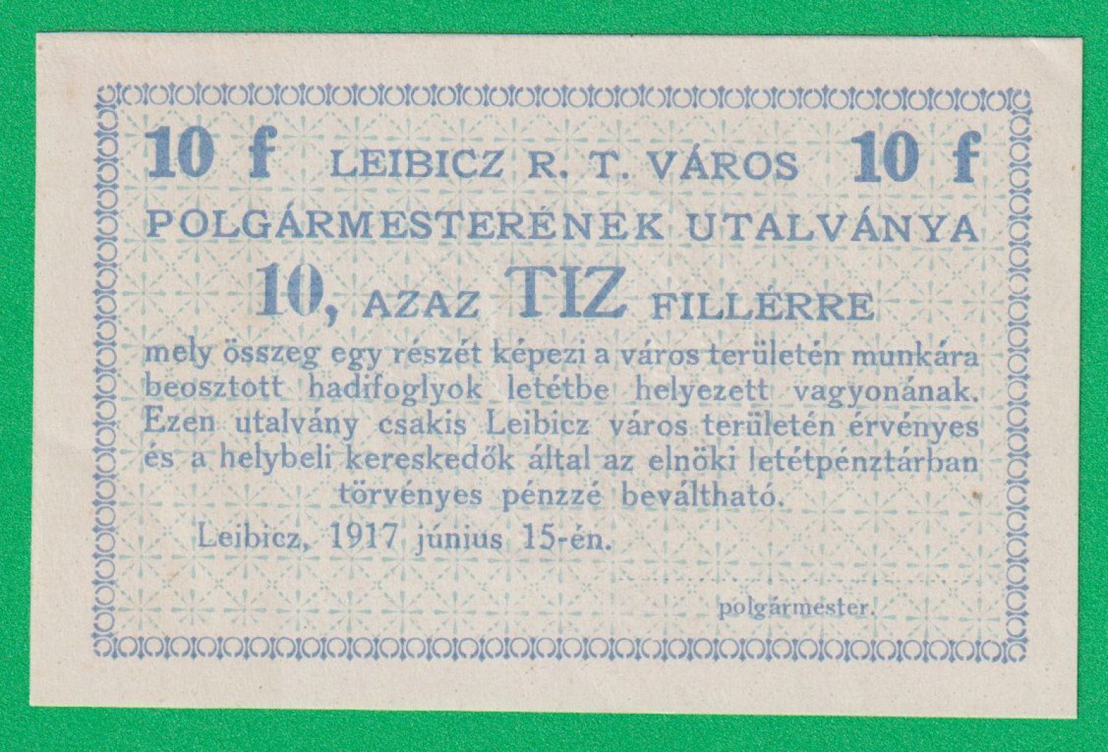 Leibicz város polgármesterének utalványa 10 fillér 1917.