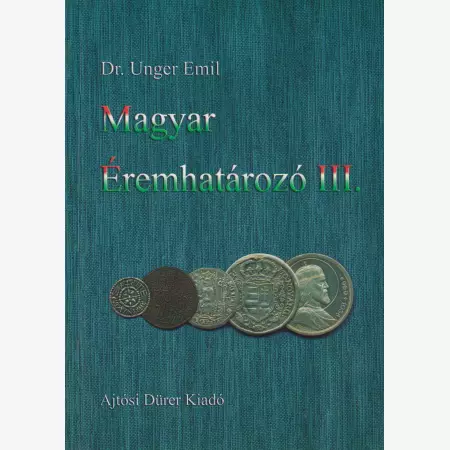 Magyar Éremhatározó III.