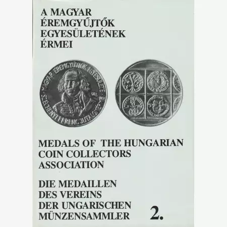 A Magyar Éremgyűjtők Egyesületének Érmei 2.