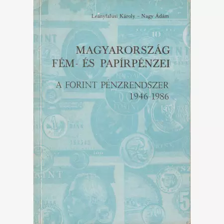 Magyarország-Fém és Papírpénzei 1946-1986.