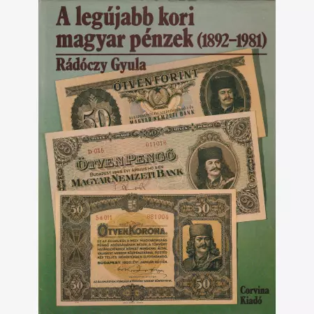 A legújabb kori magyar pénzek (1892-1981)