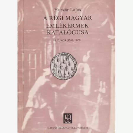 A régi magyar emlékérmek katalógusa