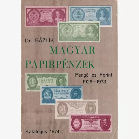 Magyar papírpénzek Pengő és Forint 1926-1973