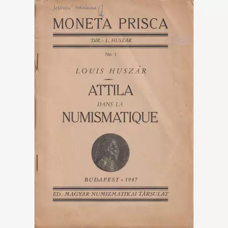 Moneta Prisca ATTILA dans la Numismatique