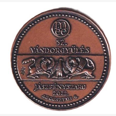 MÉE. 52. Vándorgyűlés Jászfényszaru 2022. Br. 42,5mm