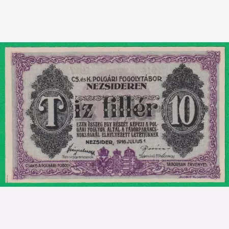 Nezsider 10 fillér 1916. 1914-1917 hadifogolytábor