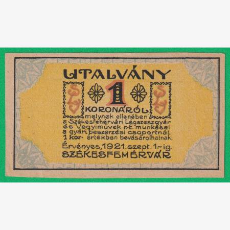 Székesfehérvári Légszeszgyár Rt. 1 Korona 1921. Székesfehérvári Légszeszgyár Rt. 1 Korona 1921.