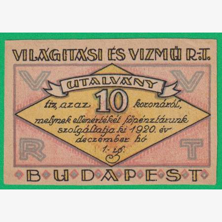 Világitási és Vízmű Rt. Budapest 10 Korona 1920. Világitási és Vízmű Rt. Budapest 10 Korona 1920.